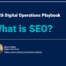What Is SEO 2026 Digital Operations Playbook